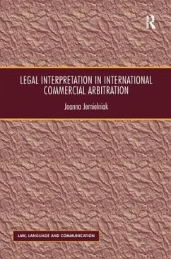 Legal Interpretation in International Commercial Arbitration - Jemielniak, Joanna