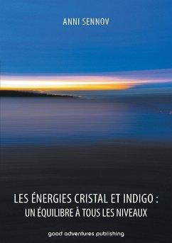 Les Énergies Cristal et Indigo - Sennov, Anni