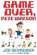 Game Over, Pete Watson - Bild 1