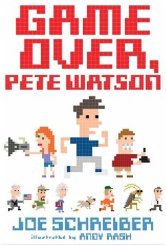 Game Over, Pete Watson - Schreiber, Joe