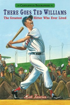 There Goes Ted Williams: Candlewick Biographies - Tavares, Matt