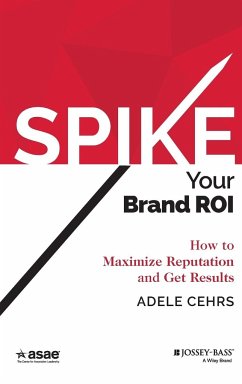 Spike Your Brand Roi - Cehrs, Adele R.