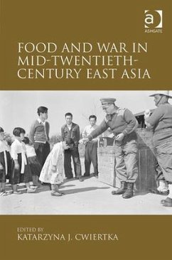 Food and War in Mid-Twentieth-Century East Asia