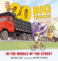 Twenty Big Trucks in the Middle of the Street - Lee, Mark