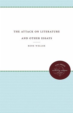The Attack on Literature and Other Essays - Wellek, Rene