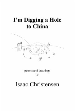 I'm Digging a Hole to China - Christensen, Isaac