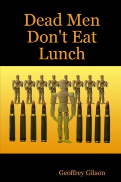 Dead Men Don't Eat Lunch - Gilson, Geoffrey