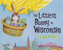 The Littlest Bunny in Wisconsin - Jacobs, Lily