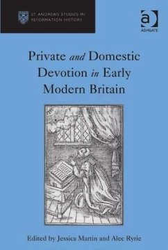 Private and Domestic Devotion in Early Modern Britain - Ryrie, Alec