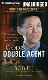 God's Double Agent: The True Story of a Chinese Christian's Fight for Freedom