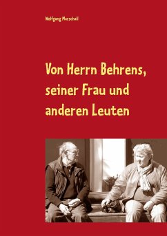Von Herrn Behrens, seiner Frau und anderen Leuten - Marschall, Wolfgang