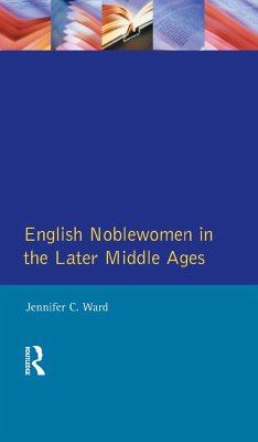 English Noblewomen in the Later Middle Ages - Ward, Jennifer
