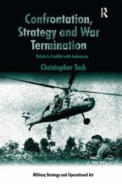 Confrontation, Strategy and War Termination - Tuck, Christopher