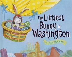 The Littlest Bunny in Washington - Jacobs, Lily