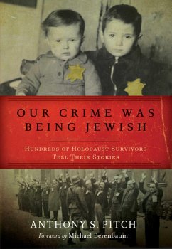 Our Crime Was Being Jewish - Pitch, Anthony S
