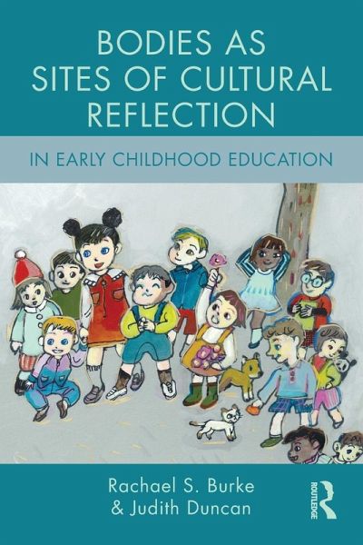 Bodies as Sites of Cultural Reflection in Early Childhood Education