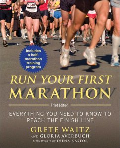 Run Your First Marathon - Waitz, Grete; Averbuch, Gloria