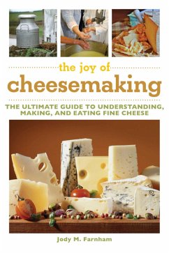 The Joy of Cheesemaking - Farnham, Jody M
