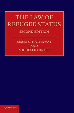 The Law of Refugee Status - Hathaway, James C.; Foster, Michelle