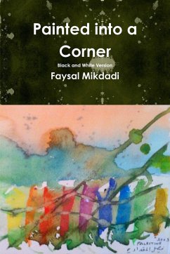 Painted into a Corner - Black and White Version - Mikdadi, Faysal