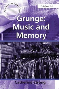 Grunge: Music and Memory - Strong, Catherine