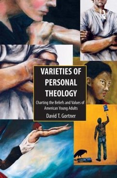Varieties of Personal Theologies - Gortner, David T