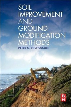 Soil Improvement and Ground Modification Methods - Nicholson, Peter G.