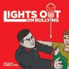 Lights Out on Bullying - Bild 1