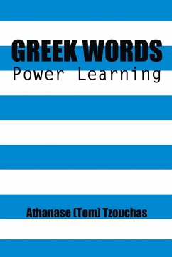 Greek Words: Power Learning - Tzouchas, Athanase (Tom)