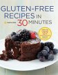 Gluten-Free Recipes in 30 Minutes - Bild 1