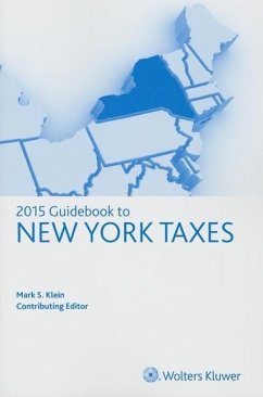 New York Taxes, Guidebook to (2015) - Klein, Mark S.