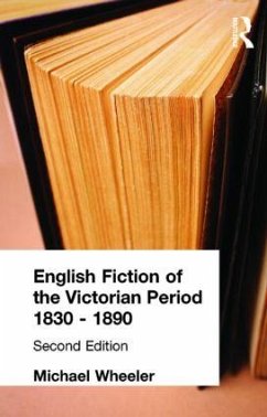 English Fiction of the Victorian Period - Wheeler, Michael