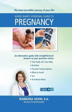 Nurse Barb's Personal Guide to Pregnancy - Dehn, Barbara