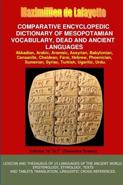 V16.Comparative Encyclopedic Dictionary of Mesopotamian Vocabulary Dead & Ancient Languages - De Lafayette, Maximillien