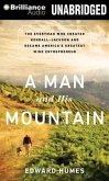 A Man and His Mountain: The Everyman Who Created Kendall-Jackson and Became America's Greatest Wine Entrepreneur