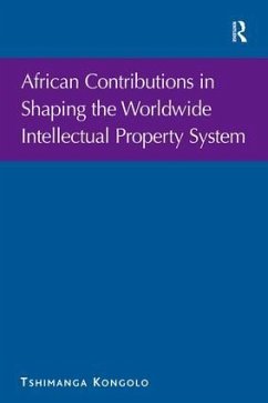 African Contributions in Shaping the Worldwide Intellectual Property System - Kongolo, Tshimanga