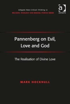 Pannenberg on Evil, Love and God - Hocknull, Mark