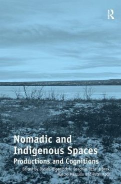 Nomadic and Indigenous Spaces - Miggelbrink, Judith; Habeck, Joachim Otto; Mazzullo, Nuccio; Koch, Peter