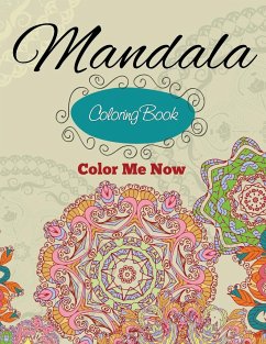 Mandala Coloring Book (Color Me Now) - Publishing, Speedy