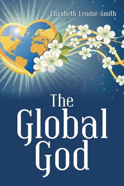 The Global God - Lendor-Smith, Elizabeth