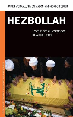 Hezbollah - Worrall, James (University of Leeds UK); Mabon, Simon (University of Lancaster, UK); Clubb, Gordon