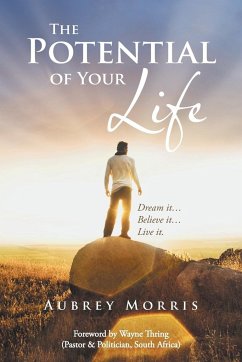 The Potential of Your Life - Morris, Aubrey