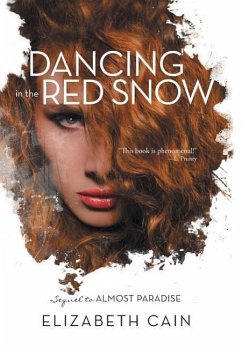 Dancing in the Red Snow - Cain, Elizabeth