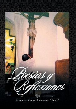 Poesias y Reflexiones - Fray, Martin Reyes Armenta