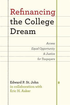 Refinancing the College Dream - St John, Edward P.