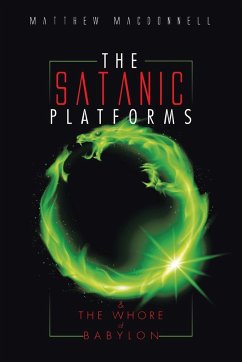 The Satanic Platforms - Macdonnell, Matthew