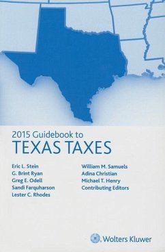 Texas Taxes, Guidebook to (2015) - Ryan, G. Brint; Stien, Eric L.