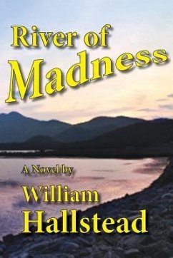 River of Madness - Hallstead, William