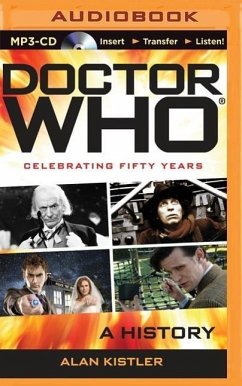 Doctor Who: A History - Kistler, Alan