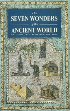 The Seven Wonders of the Ancient World - Clayton, Peter A; Price, Martin